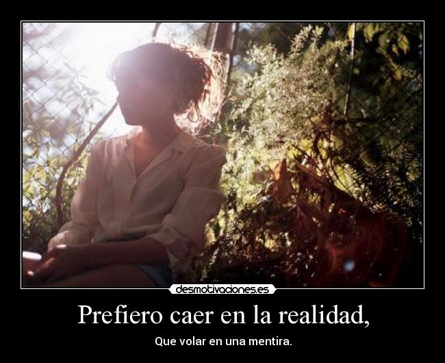 carteles chica bosque modelo preferir caaer realidad vida sociedad adolescente volar mentira desmotivaciones