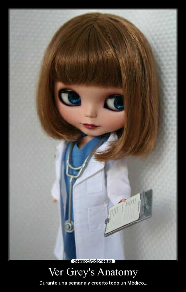 Ver Greys Anatomy - Durante una semana,y creerto todo un Médico...