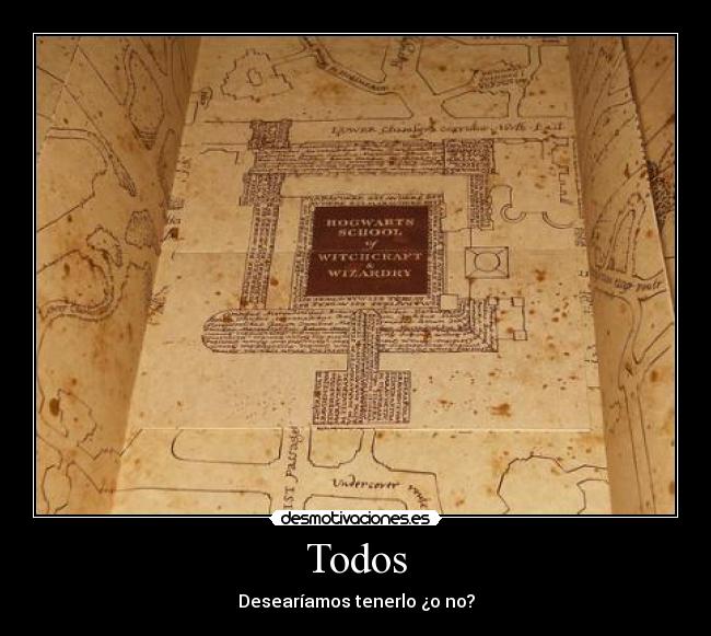 Todos - Desearíamos tenerlo ¿o no?
