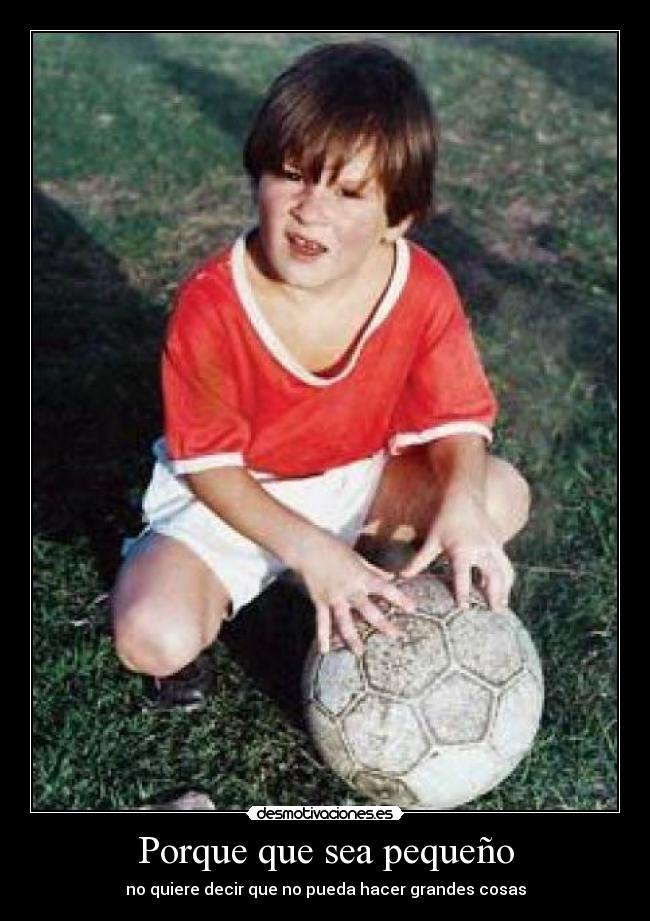 Porque que sea pequeño -