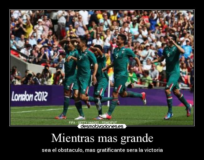 Mientras mas grande -