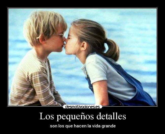Los pequeños detalles -