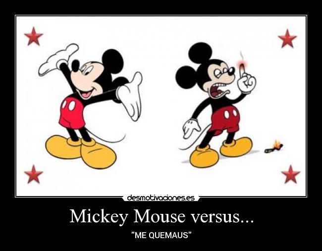 carteles raton mickey mouse quemadura tonto loco desmotivaciones