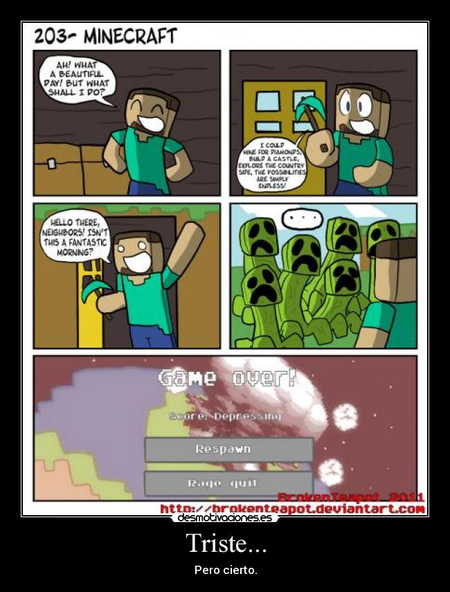 Triste... - Pero cierto.