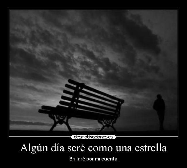Algún día seré como una estrella -