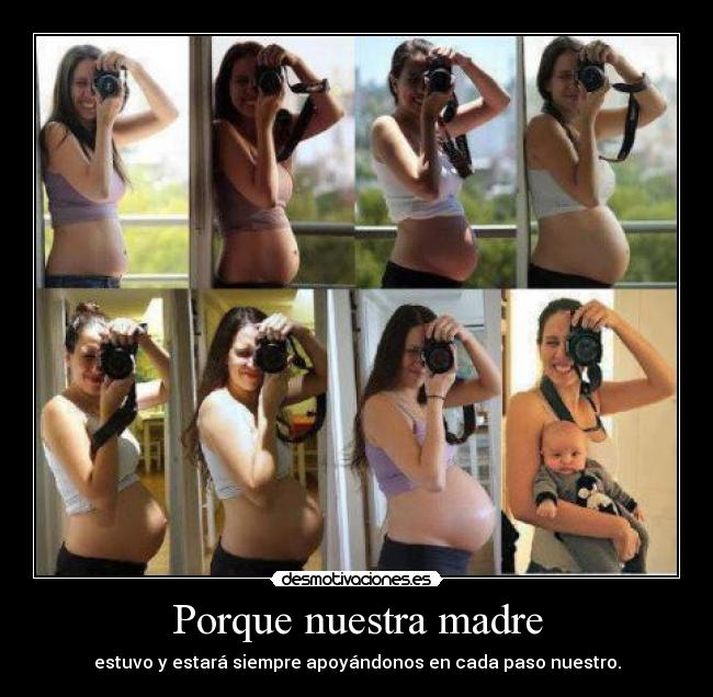 Porque nuestra madre - estuvo y estará siempre apoyándonos en cada paso nuestro.