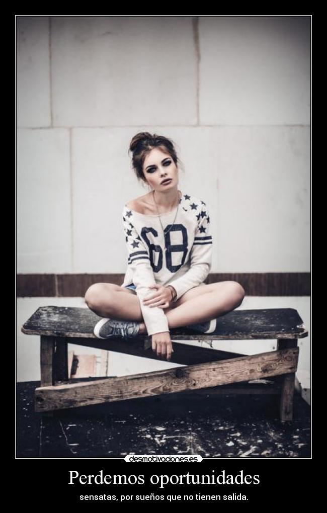 Perdemos oportunidades - 