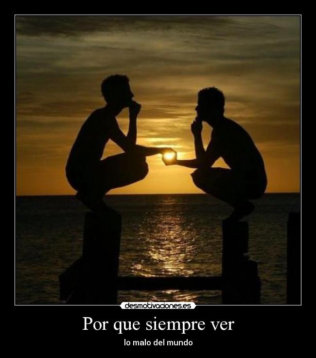 Por que siempre ver - 