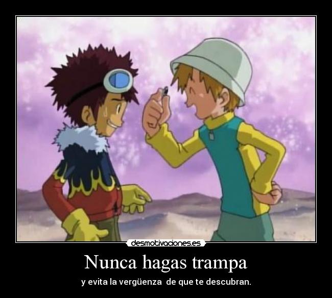 Nunca hagas trampa - y evita la vergüenza de que te descubran.