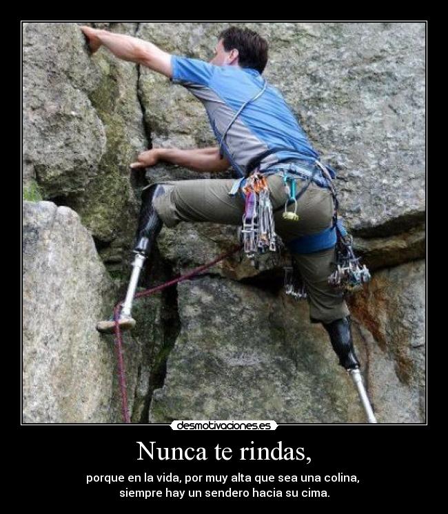 Nunca te rindas, - 