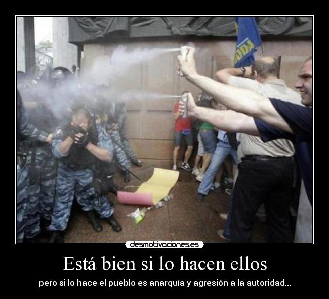 Está bien si lo hacen ellos -