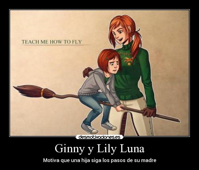 carteles amor madre ginny lily luna potter weasley desmotivaciones