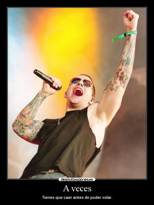 A veces - Tienes que caer antes de poder volar.