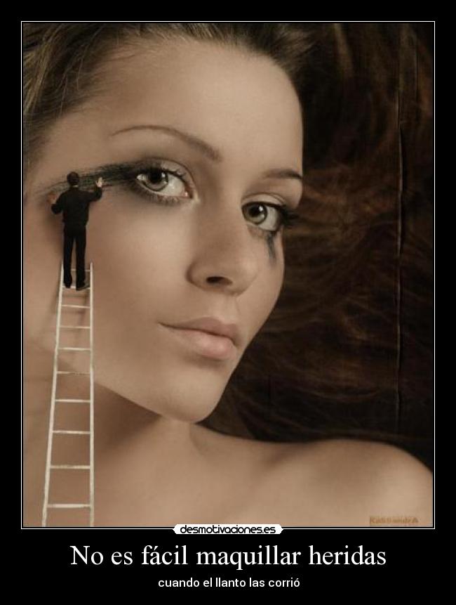 No es fácil maquillar heridas -