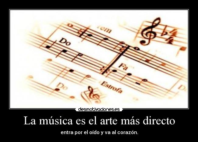 La música es el arte más directo -