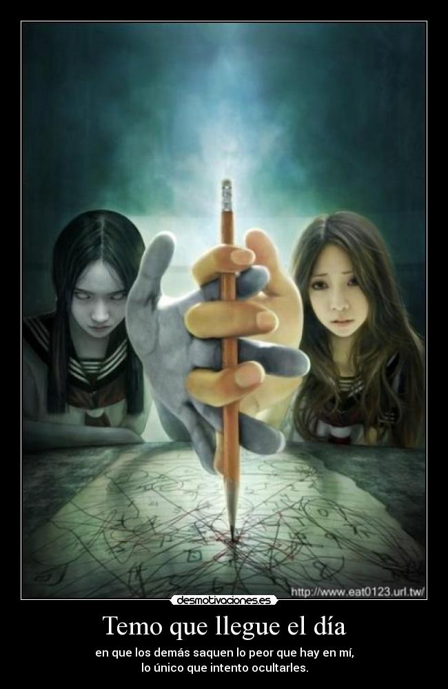 Temo que llegue el día Desmotivaciones