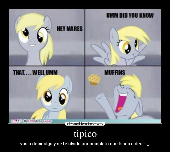 carteles pony derpy hooves mejor pony mueran envidia muajaja desmotivaciones