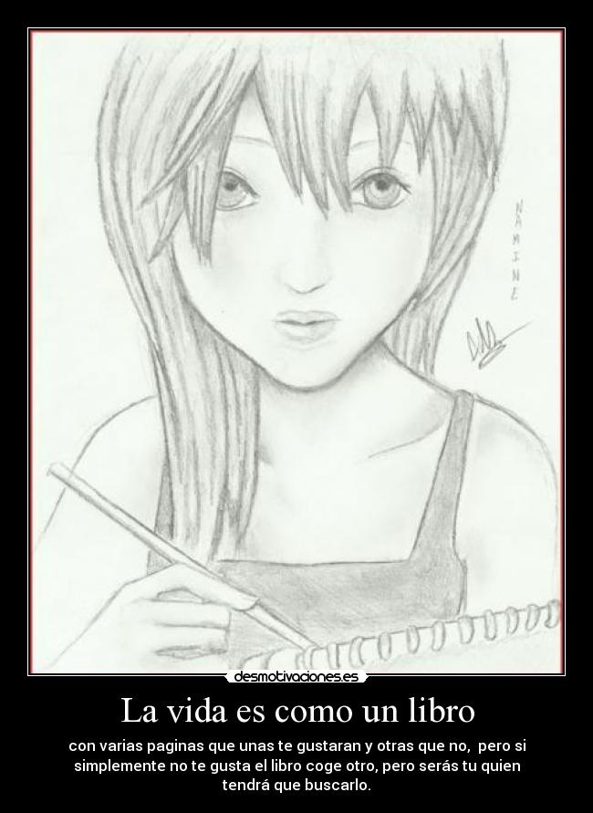 carteles vida dibujo mio anime namine vida como libro desmotivaciones
