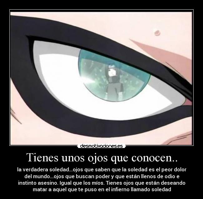 Tienes unos ojos que conocen.. - 