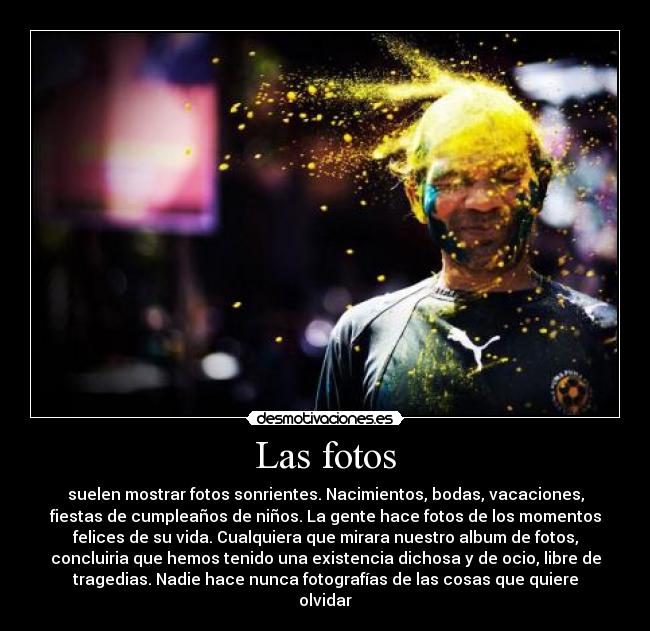 Las fotos -
