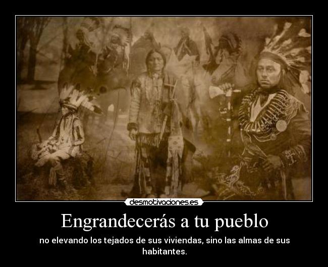 Engrandecerás a tu pueblo - 