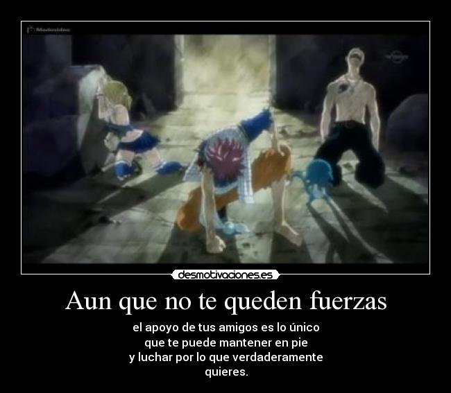 Aun que no te queden fuerzas -