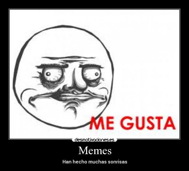 Memes - 