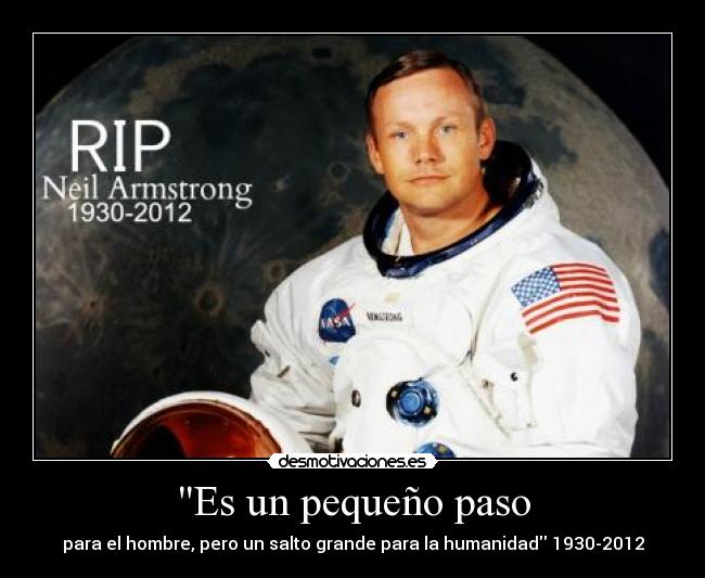 Es un pequeño paso - para el hombre, pero un salto grande para la humanidad 1930-2012