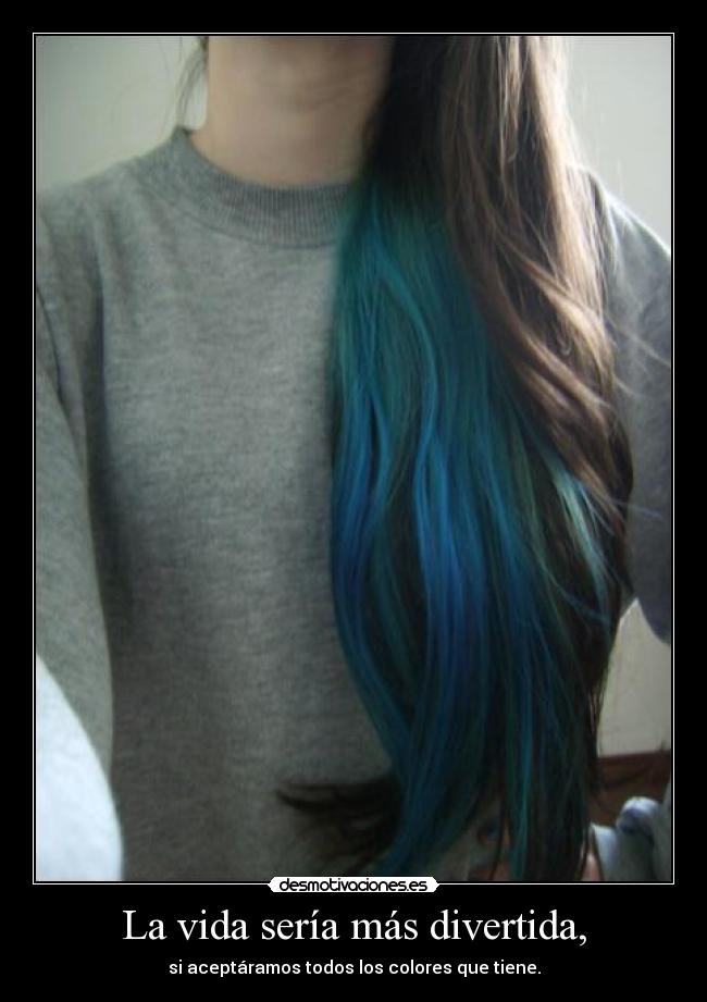 La vida sería más divertida, - 