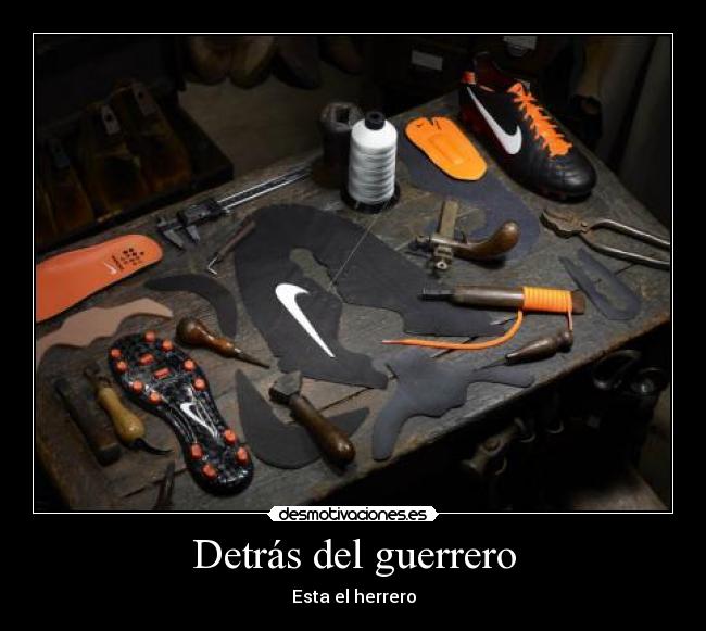 Detrás del guerrero - Esta el herrero