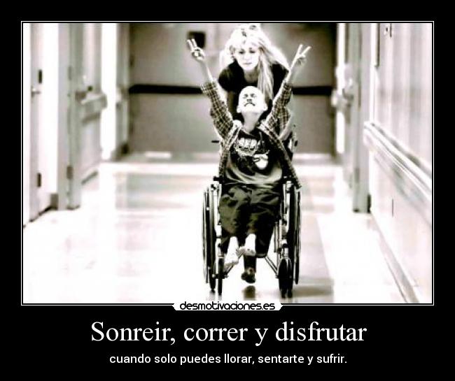 Sonreir, correr y disfrutar - 
