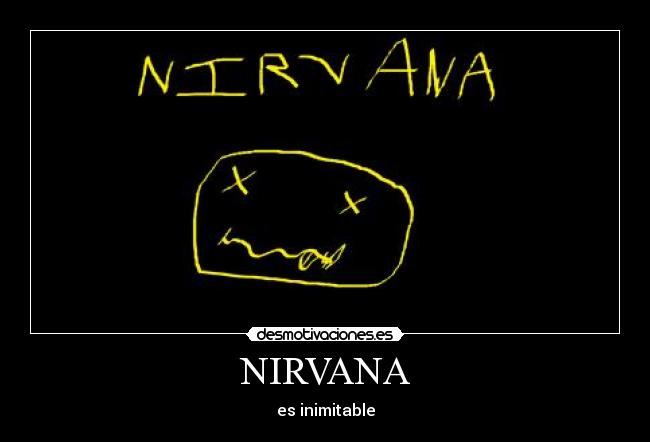 NIRVANA - es inimitable