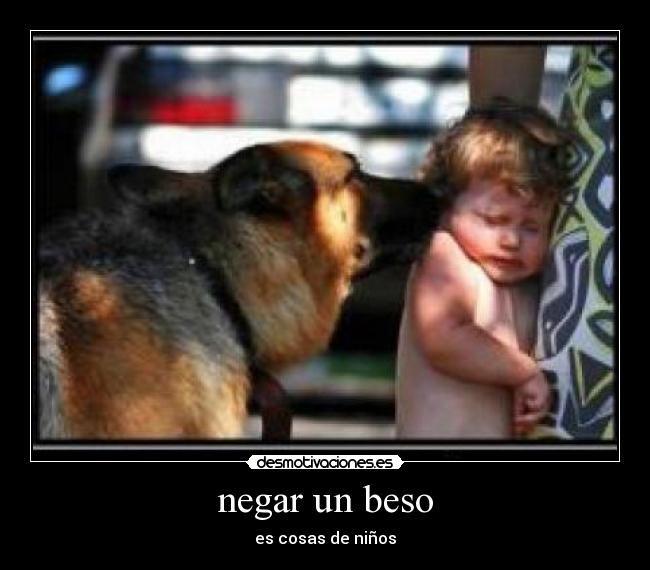 negar un beso - es cosas de niños