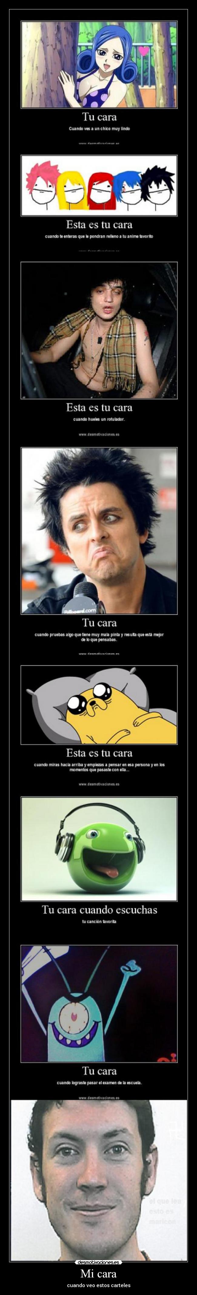 Mi cara - cuando veo estos carteles
