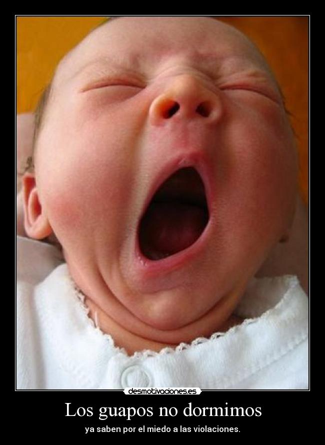Los guapos no dormimos -