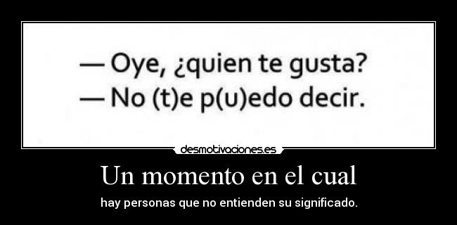 Un momento en el cual - 