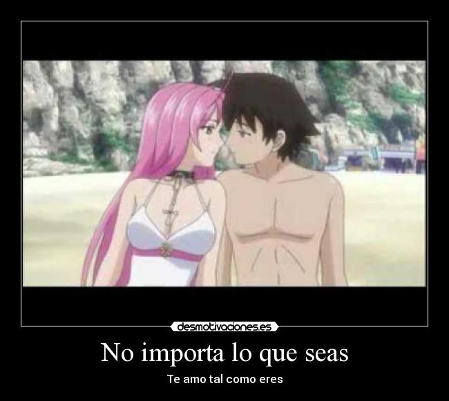 No importa lo que seas - Te amo tal como eres