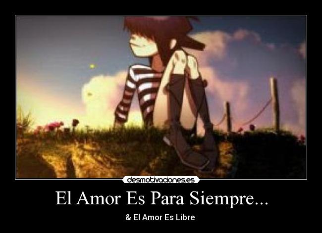 El Amor Es Para Siempre... -