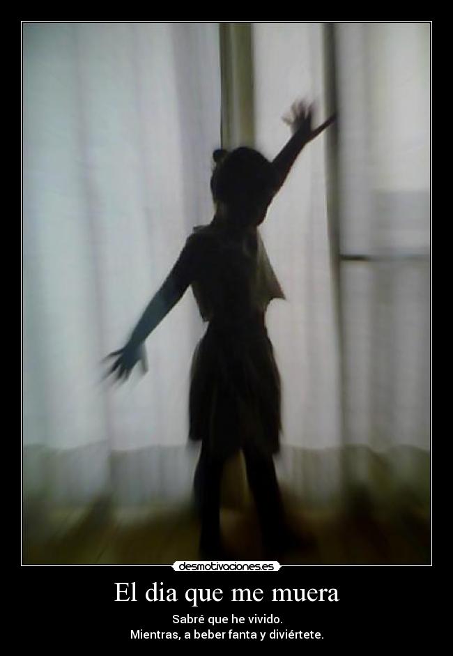 El dia que me muera - 