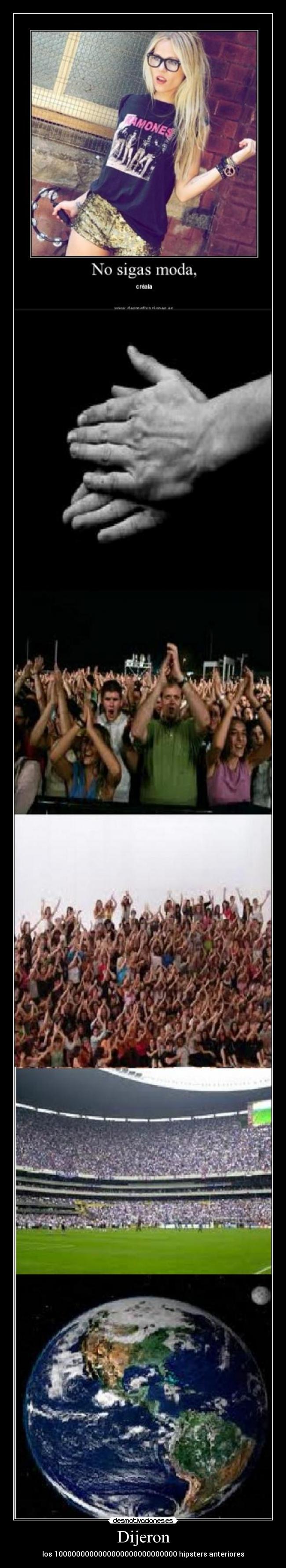 Dijeron - los 1000000000000000000000000000 hipsters anteriores