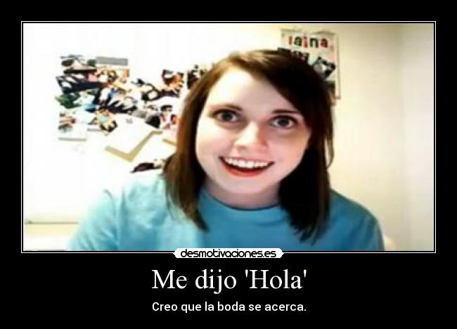 Me dijo Hola -