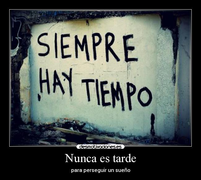 Nunca es tarde - 