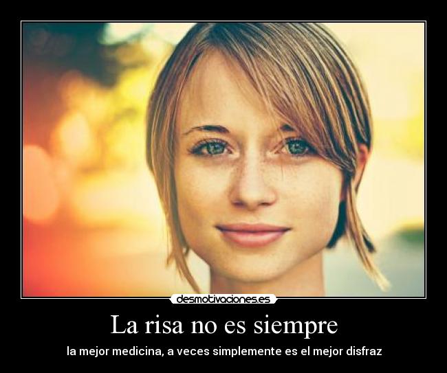 La risa no es siempre - la mejor medicina, a veces simplemente es el mejor disfraz