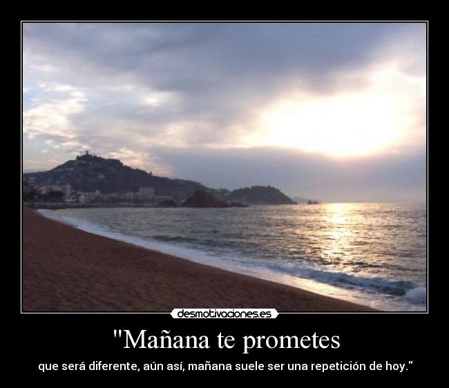Mañana te prometes - 