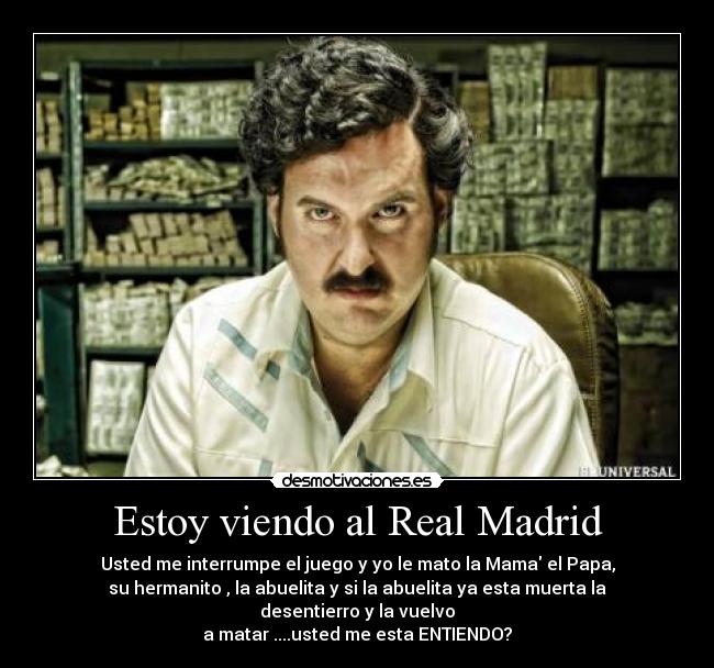 Estoy viendo al Real Madrid - 