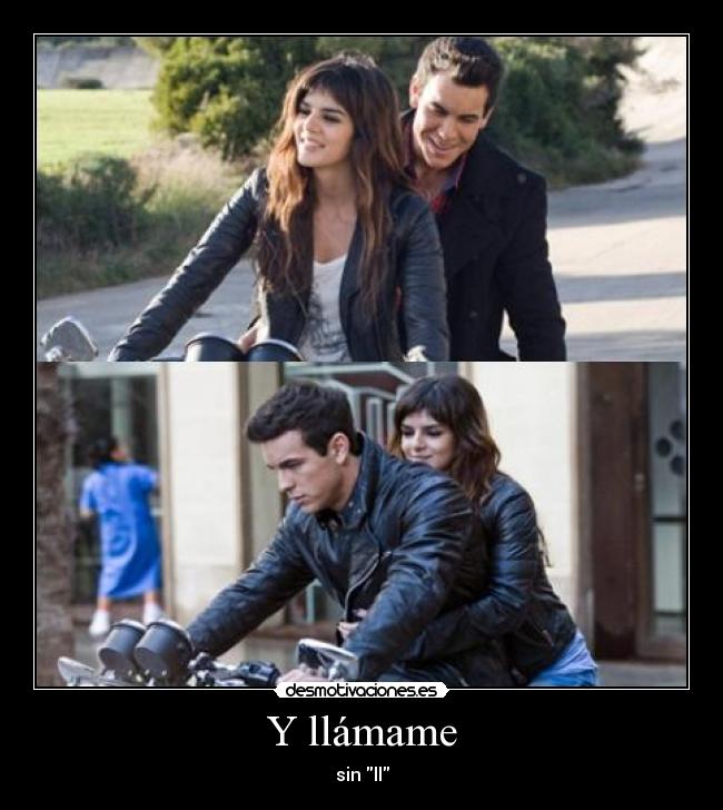 Y llámame - sin ll