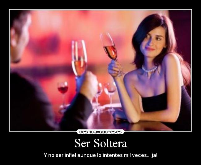 Ser Soltera - 