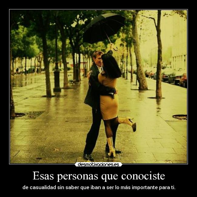 Esas personas que conociste - 