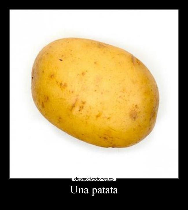 Una patata -