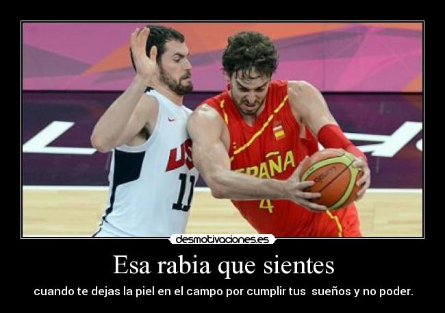 Esa rabia que sientes - cuando te dejas la piel en el campo por cumplir tus sueños y no poder.